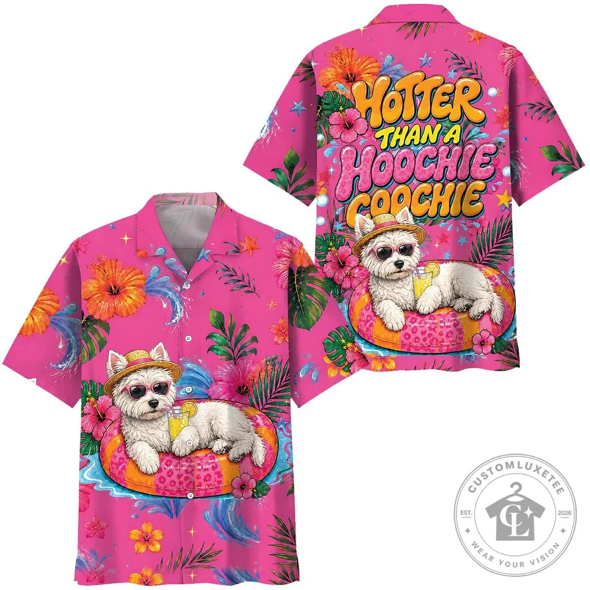 Pink Hotter Than A Hoochie Coochie Westie Dog Hawaiian Shirt