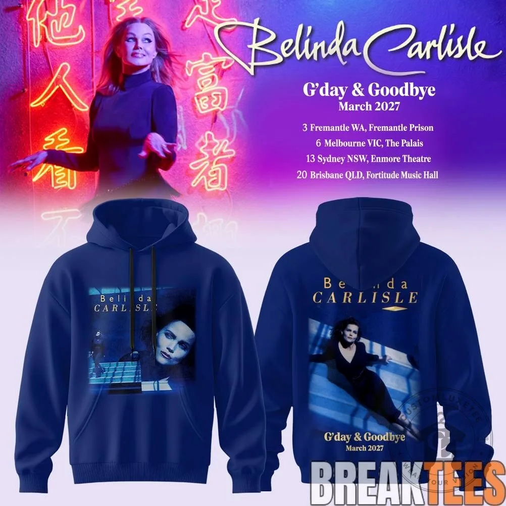 Belinda Carlisle G'day and Goodbye Tour 2027 Concert Hoodie