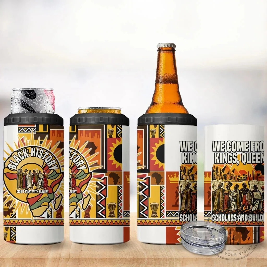 Black History Didn't Start With Slavery Kings Queens Can Cooler Tumbler 10 Black History Didn