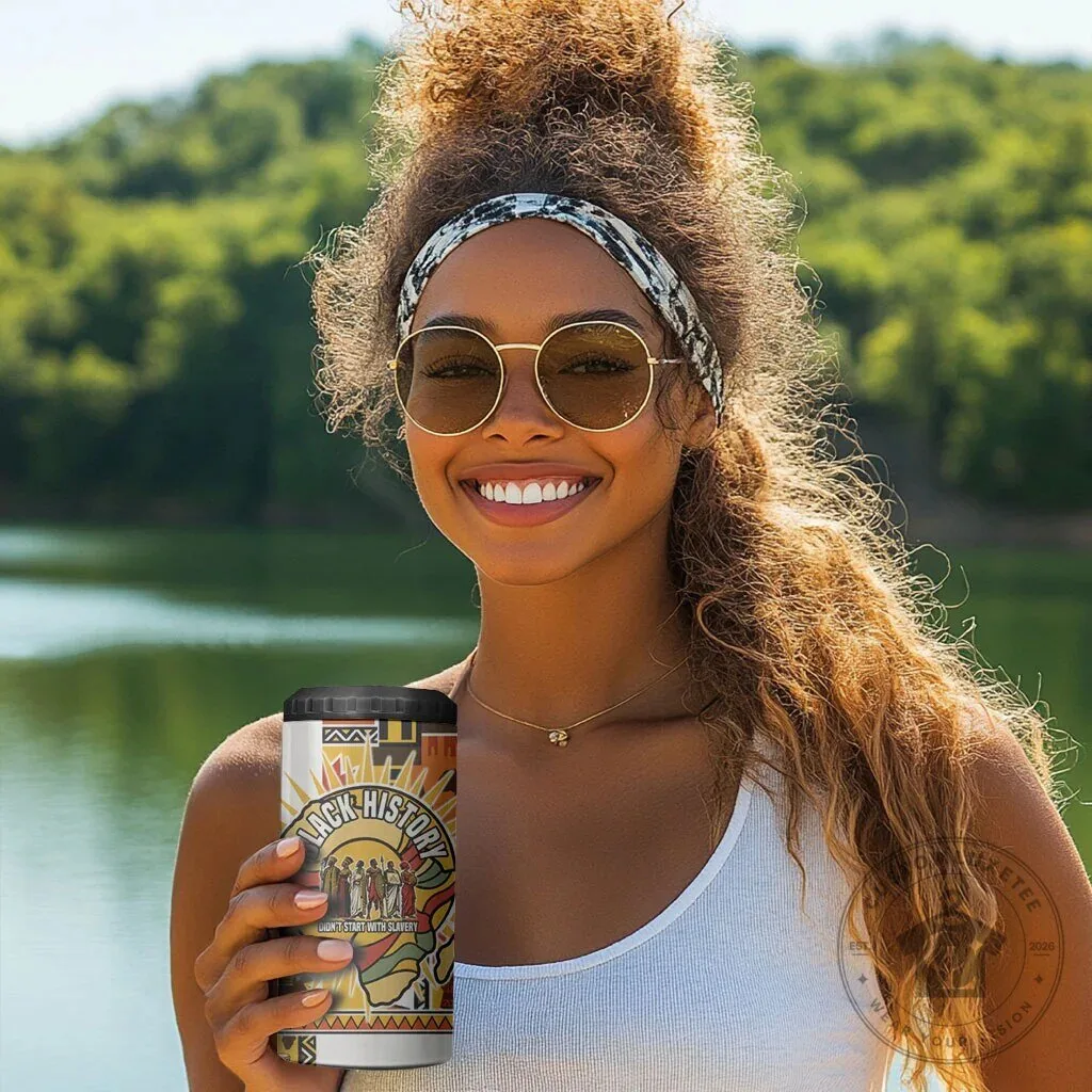 Black History Didn't Start With Slavery Kings Queens Can Cooler Tumbler 13 Black History Didn