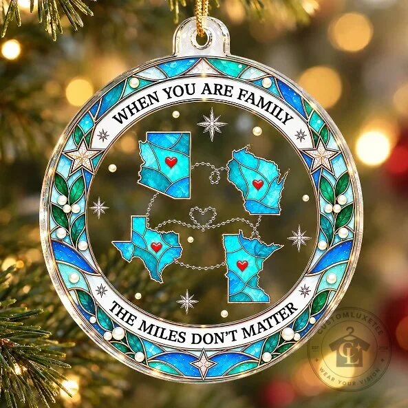 Long Distance Family Map Acrylic Ornament - When You Are Family The Miles Don't Matter